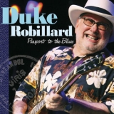Duke Robillard - Passport To The Blues '2010