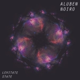 Aluben Noiro - Levitate State '2019