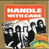Traveling Wilburys - Handle With Care '1988