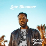 Jeremy Jones - Late Bloomer '2019 - Album