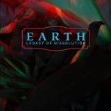 Earth - Legacy Of Dissolution '2005