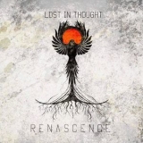 Lost In Thought - Renascence '2018