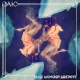 Oak - False Memory Archive '2018