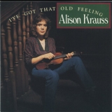 Alison Krauss - I've Got That Old Feeling '1990