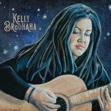 Kelly Brouhaha - Kelly Brouhaha '2019