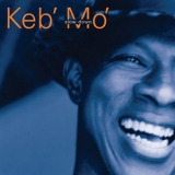 Keb'mo' - Slow Down '1998