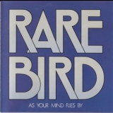 Rare Bird - As Your Mind Flies By '1970