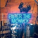 Mocean Worker - Enter The Mowo! '2004 - Album