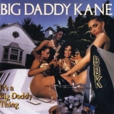 Big Daddy Kane - It's A Big Daddy Thing '1989 - Album