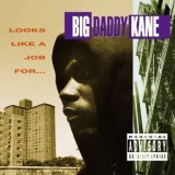 Big Daddy Kane - Looks Like A Job For... '1993 - Album