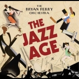 The Bryan Ferry Orchestra - The Jazz Age '2012 - Album