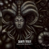 Saber Tiger - Obscure Diversity '2018