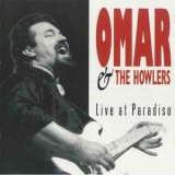 Omar & The Howlers - Live At Paradiso '1992