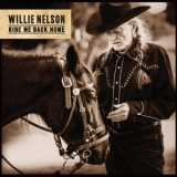 Willie Nelson - Ride Me Back Home '2019 - Album