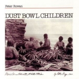 Peter Rowan - Dust Bowl Children '2006