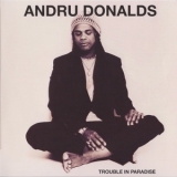 Andru Donalds - Trouble In Paradise '2010
