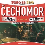 Cechomor - Stalo Sa Zive '2006