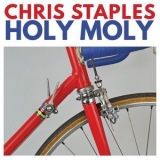 Chris Staples - Holy Moly '2019