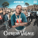 J. Stalin - Cypress Village '2019