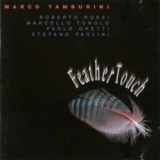 Marco Tamburini - Feather Touch '2001