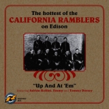 The California Ramblers - Up & At 'em The Hottest Of The California Ramblers On Edison '2011