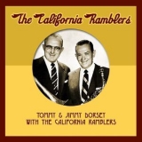 The California Ramblers - Tommy And Jimmy Dorsey With The California Ramblers '2008