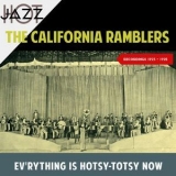 The California Ramblers - Ev'rything Is Hotsy-totsy Now (Recordings 1923-1925) '2019
