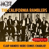 The California Ramblers - Clap Hands! Here Comes Charlie! (Recordings 1925-1926) '2019