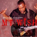 David P Stevens - My Wish '2018