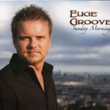 Euge Groove - Sunday Morning '2009