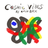 Laid Back - Cosmic Vibes '2011
