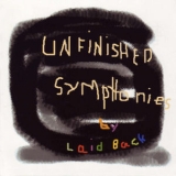 Laid Back - Unfinished Symphonies '1999