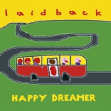 Laid Back - Happy Dreamer '2005