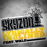 Skyzoo - Lyrically Inclined (feat. Wale) '2008