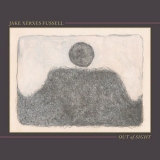 Jake Xerxes Fussell - Out Of Sight [Hi-Res] '2019