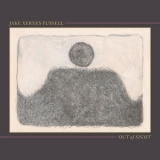 Jake Xerxes Fussell - Out Of Sight '2019 - Album