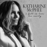 Katharine Mcphee - I Fall In Love Too Easily '2017 - Album