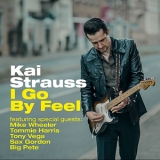 Kai Strauss - I Go By Feel '2015