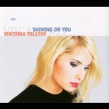 Viktoria Tolstoy - Shining On You '2004