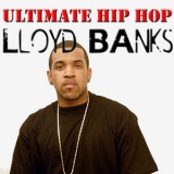 Lloyd Banks - Ultimate Hip Hop: Lloyd Banks '2014