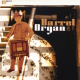 Denis Barbier - Barrel Organ '2004