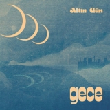 Altin Gun - Gece '2019