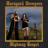 Barnyard Stompers - Highway Gospel '2014 - Album