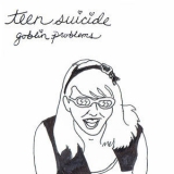 Teen Suicide - Goblin Problems '2015