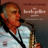 The Herb Geller Quartet - Birdland Stomp '2007 - Album