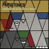 The Parlotones - Eavesdropping On The Songs Of Whales '2016