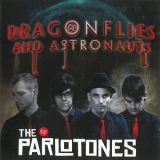 The Parlotones - Dragonflies And Astronauts '2005