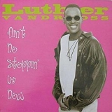 Luther Vandross - Ain't No Stopping Us Now [CDM] '1995