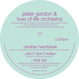 Peter Gordon & The Love Of Life Orchestra - Another Heartbreak / Don't Don't Redux '2010