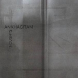 Ankhagram - Thoughts '2012